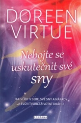 Virtue, Doreen - Nebojte se uskutečnit své sny