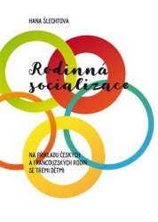 Šlechtová, Hana - Rodinná socializace