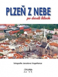 Flachs, Petr - Plzeň z nebe po deseti letech