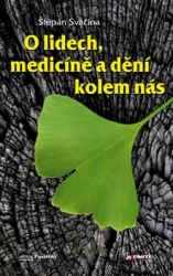 Svačina, Štěpán - O lidech, medicíně a dění kolem nás