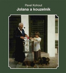 Kohout, Pavel - Jolana a kouzelník