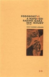 Lozano, José Jiménez - Podobenství a nápovědi rabiho Izáka ben Jehudy