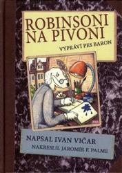 Vičar, Ivan - Robinsoni na Pivoni