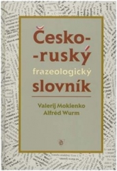 Mokienko, Valerij - Česko-ruský frazeologický slovník