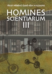 Grygarová, Dominika - Homines scientiarum III