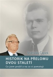 Čapek, Vratislav - Historik na přelomu dvou staletí