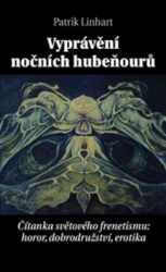 Linhart, Patrik - Vyprávění nočních hubeňourů