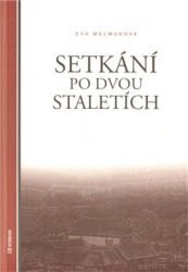 Melmuková, Eva - Setkání po dvou staletích