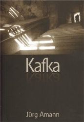 Amann, Jürg - Kafka