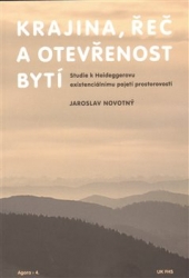 Novotný, Jaroslav - Krajina, řeč a otevřenost bytí