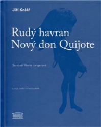 Kolář, Jiří - Rudý havran / Nový don Quijote