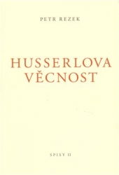 Rezek, Petr - Husserlova věcnost