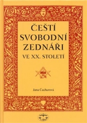 Čechurová, Jana - Čeští svobodní zednáři ve XX. století