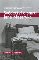 Jandečková, Václava - Svědectví o smrti Jana Masaryka