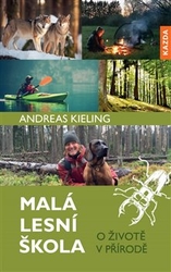 Kieling, Andreas - Malá lesní škola