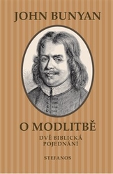 Bunyan, John - O modlitbě