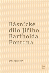 Kolářová, Jana - Básnické dílo Jiřího Bartholda Pontana