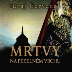 Červenák, Juraj - Mrtvý na Pekelném vrchu