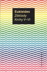 Eukleides - Základy. Knihy V-VI