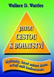 Wattles, D. Wallace - Jistou cestou k bohatství