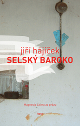 Hájíček, Jiří - Selský baroko