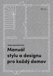 Ramstedt, Frida - Manuál stylu a designu pro každý domov