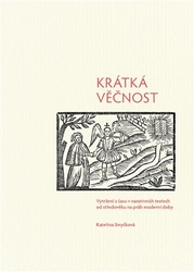 Smyčková, Kateřina - Krátká věčnost