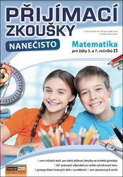 Gabčanová, Jana; Malinová, Dagmar; Marschner, Roman - Přijímací zkoušky nanečisto Matematika pro žáky 5. a 7. ročníků ZŠ