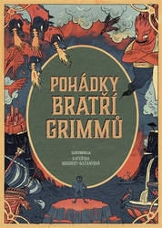 Bratři Grimmové - Pohádky bratří Grimmů