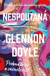 Doyle, Glennon - Nespoutaná