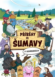 Drahný, Radek - Příběhy ze Šumavy v komiksech