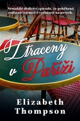 Thompson, Elizabeth - Ztraceny v Paříži