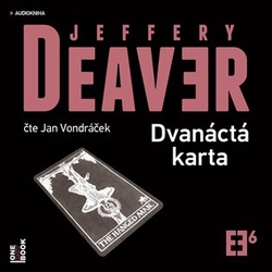 Deaver, Jeffery - Dvanáctá karta