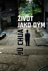 Jü Chua - Život jako dým