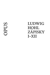 Hohl, Ludwig - Ludwig Hohl Zápisky I-XII