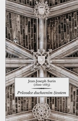 Surin, Jean-Joseph - Průvodce duchovním životem