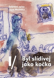 Moštěk, Jan - Byl slídivej jako kočka