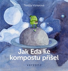 Víznerová, Tereza - Jak Eda ke kompostu přišel