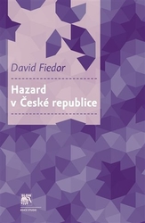 Fiedor, David - Hazard v České republice