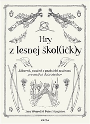 Worroll, Jane - Hry z lesnej škol(ičk)y