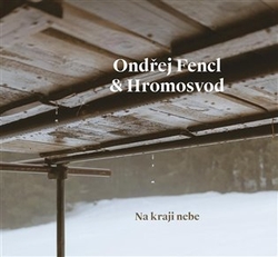 Fencl, Ondřej - Na kraji nebe