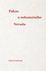 Goldstein, Klára - Pokus o nekonečného Nerudu