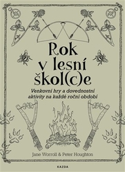 Worroll, Jane - Rok v lesní škol(c)e