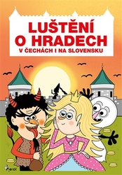 Rémišová, Eva - Luštění o hradech v Čechách i na Slovensku