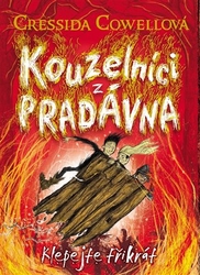 Cowellová, Cressida - Kouzelníci z pradávna 3: Klepejte třikrát