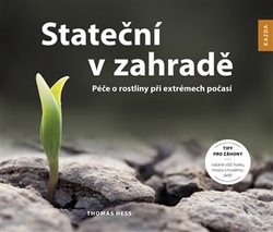 Hess, Thomas - Stateční v zahradě