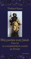 Kaiser, Vladimír - Můj pantáta svatý Jakub