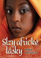 Manáková, Mirka - Slzy africké lásky