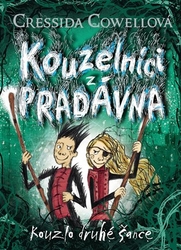 Cowellová, Cressida - Kouzelníci z pradávna 2 : Kouzlo druhé šance