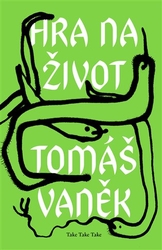 Vaněk, Tomáš - Hra na život